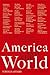America and the World: Deba...