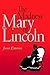 The Madness of Mary Lincoln by Jason Emerson