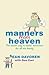 Manners From Heaven