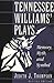 Tennessee Williams' Plays by Judith J. Thompson Tennessee Williams' Plays by Judith J. Thompson