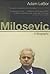 Milosevic by Adam LeBor