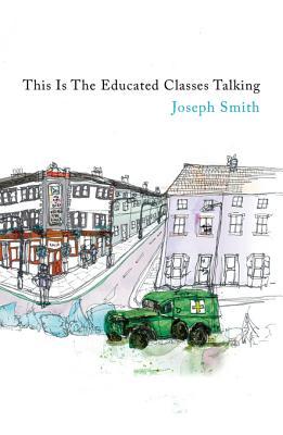 This Is The Educated Classes Talking (Kindle Edition)