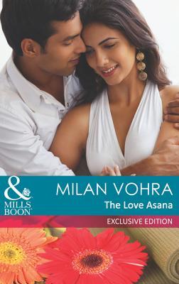 The Love Asana (Mills & Boon Indian Author Collection)
