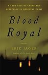 Blood Royal: A Tr...