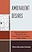 Ambivalent Desires: Represe...