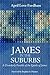 James in the Suburbs: A Disorderly Parable of the Epistle of James