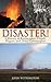 Disaster!: A History of Ear...