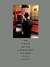 On Tour with Leonard Cohen by Sharon  Robinson