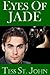 Eyes Of Jade by Tess St. John