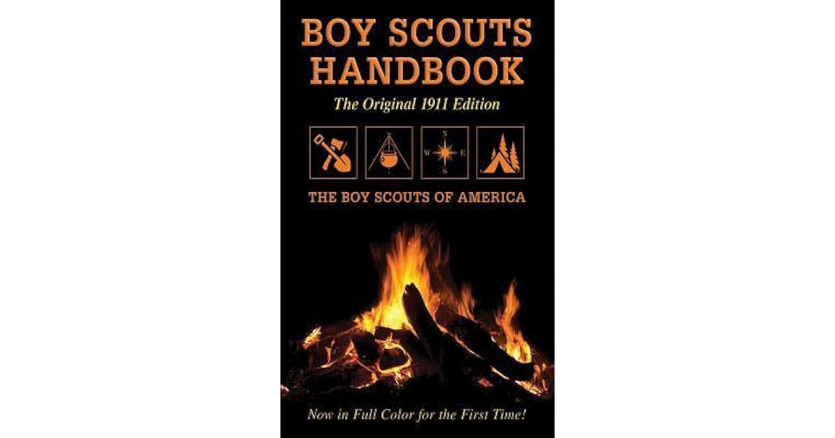 Boy Scouts Handbook Original 1911 Edition by Boy Scouts of America