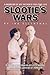 Slootie's Wars: A Memoir of My Father's Fighting Life
