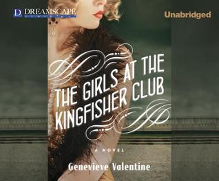 The Girls at the Kingfisher Club: A Novel