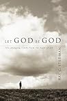 Let God Be God: L...