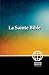 Semeur, French Bible, Paperback: La Sainte Bible Version Semeur (French Edition)