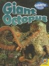 Giant Octopus (Giants of the Ocean) Giant Octopus (Giants of the Ocean)