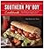 The Southern Po' Boy Cookbook: Mouthwatering Sandwich Recipes from the Heart of New Orleans