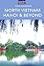 North Vietnam: Hanoi & Beyond
