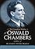 The Complete Works of Oswald Chambers by Oswald Chambers