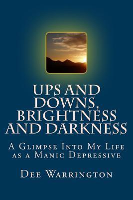 Ups and Downs, Brightness and Darkness: A Glimpse Into My Life as a Manic Depressive