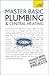 Master Basic Plumbing And Central Heating by Roy Treloar