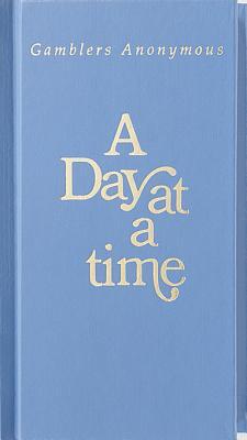 A Day at a Time Gamblers Anonymous