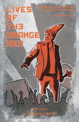 Lives of the Orange Men (Paperback)
