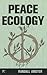 Peace Ecology by Randall Amster
