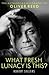 What Fresh Lunacy is This?: The Authorized Biography of Oliver Reed