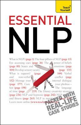 Essential NLP: Teach Yourself: An introduction to neurolinguistic programming