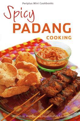 Spicy Padang Cooking (Periplus Mini Cookbook)