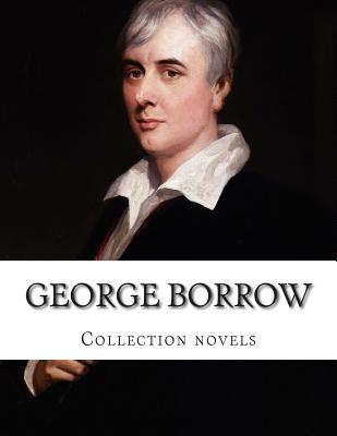 George Borrow, Collection novels