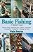 Basic Fishing by Wade Bourne