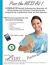 Pass the HESI A2: A Complete Study Guide with Practice Test Questions