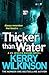 Thicker Than Water by Kerry Wilkinson
