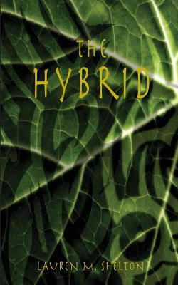 The Hybrid (The Hybrid Series, #1)