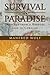 Survival in Paradise by Manfred Wolf