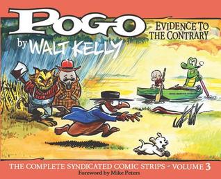 Pogo: The Complete Syndicated Comic Strips, Vol. 3: Evidence to the Contrary (Hardcover)