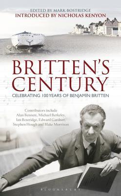 Britten's Century: Celebrating 100 Years of Britten (Kindle Edition)