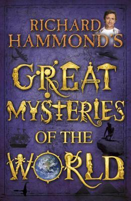 Richard Hammond's Great Mysteries of the World (Kindle Edition)