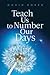Teach Us to Number Our Days