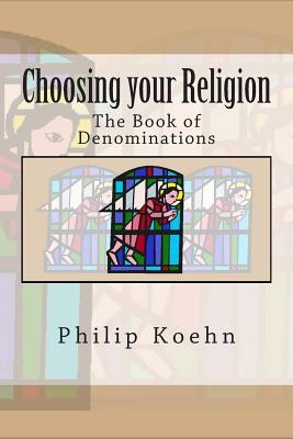 Choosing your Religion: The Book of Denominations