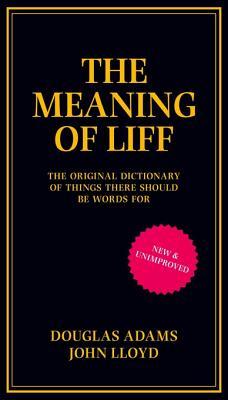 The Meaning of Liff (Meaning of Liff, #1)