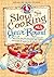 Slow Cooking All Year 'Round: More than 225 of our favorite recipes for the slow cooker, plus time-saving tricks & tips for everyone's favorite kitchen helper! (Everyday Cookbook Collection)