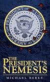 The President's Nemesis