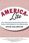 America-Lite by David Gelernter