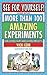 See for Yourself!: More Than 100 Amazing Experiments for Science Fairs and School Projects