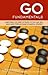 Go Fundamentals by Shigemi Kishikawa Go Fundamentals by Shigemi Kishikawa