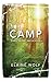 Camp: A Novel