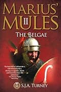The Belgae (Marius' Mules, #2)