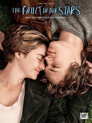 The Fault in Our Stars: Music from the Motion Picture Soundtrack - Piano, Vocal and Guitar Chords